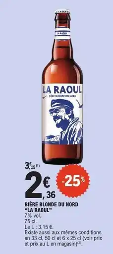 E.Leclerc BIÈRE BLONDE DU NORD “LA RAOUL” offre