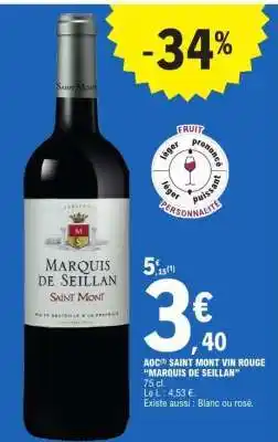 E.Leclerc AOC SAINT MONT VIN ROUGE MARQUIS DE SEILLAN offre