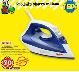 TEDi TEFAL Fer à repasser vapeur Tefal FV1711E0 offre