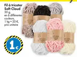 TEDi Fil à tricoter Soft Cloud offre