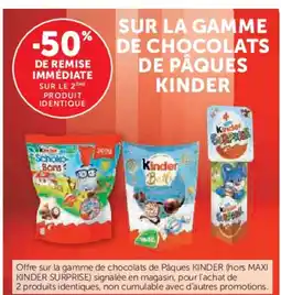 Hyper U KINDER Sur la gamme de chocolats de pâques offre