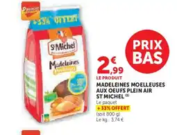 Hyper U ST MICHEL Madeleines moelleuses aux oeufs plein air offre