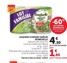 Hyper U BONDUELLE Legumes cuisson vapeur offre