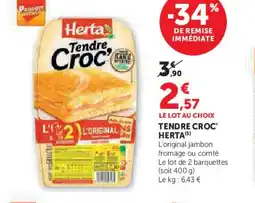 Hyper U HERTA Tendre croc offre