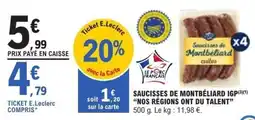 E.Leclerc Saucisses de montbéliard igp nos régions ont du talent offre