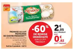 Hyper U PRESIDENT Fromage au lait pasteurise de chevre offre