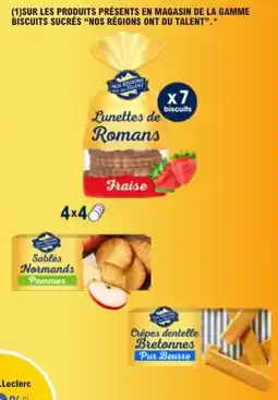 E.Leclerc Sur les produits présents en magasin de la gamme biscuits sucrés nos régions ont du talent offre