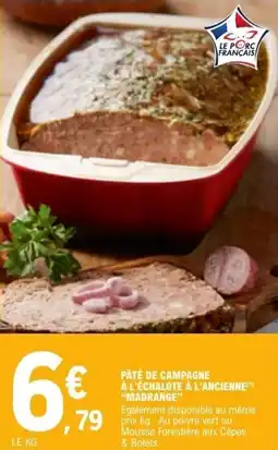 E.Leclerc Pâté de campagne à l'échalote à l'ancienne madrange offre