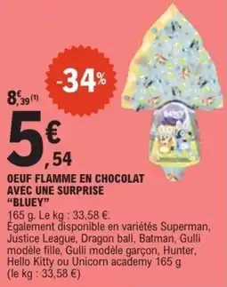 E.Leclerc Oeuf flamme en chocolat avec une surprise bluey offre