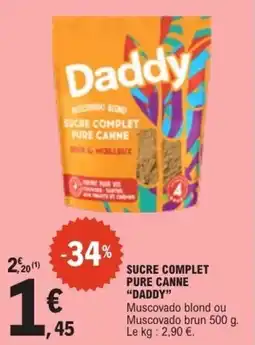 E.Leclerc Sucre complet pure canne daddy offre