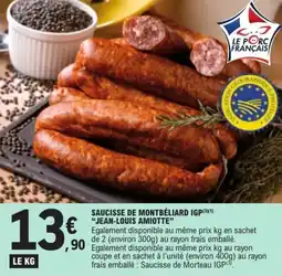 E.Leclerc Saucisse de montbéliard igp jean-louis amiotte offre