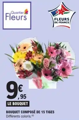 E.Leclerc Bouquet composé de 15 tiges offre