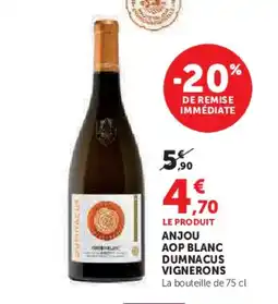Hyper U DUMNACUS VIGNERONS Anjou aop blanc offre