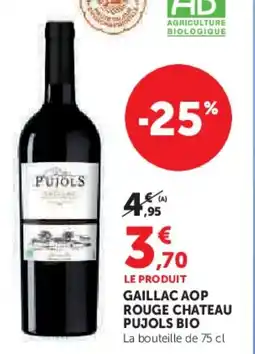 Hyper U Gaillac aop rouge chateau pujols bio offre