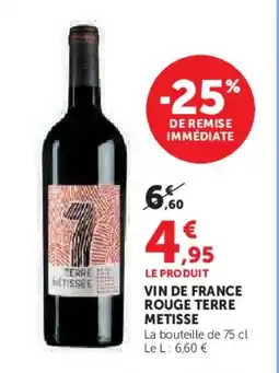 Hyper U METISSE Vin de france rouge terre offre