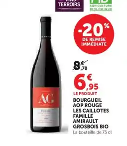 Hyper U Bourgueil aop rouge les caillotes famille amirault grosbois bio offre