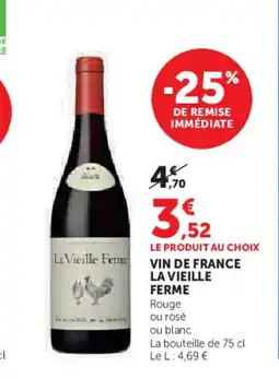 Hyper U LA VIEILLE FERME Vin de france offre