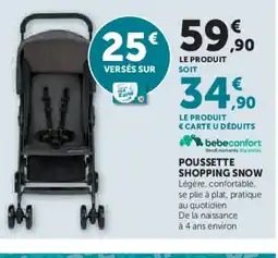 Hyper U BEBECONFORT Poussette shopping snow offre