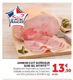 Hyper U Jambon cuit supérieur sans sel nitrité offre