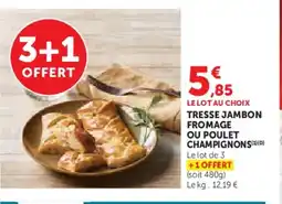 Hyper U Tresse jambon fromage ou poulet champignons offre
