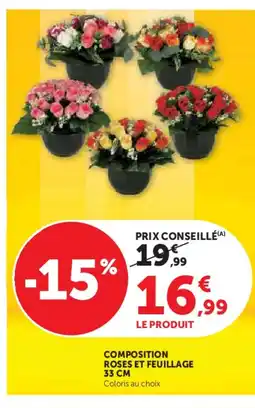 Hyper U Composition roses et feuillage offre