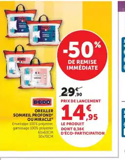 Hyper U DODO Oreiller sommeil profond ou miracle offre