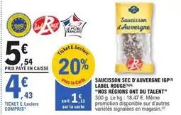 E.Leclerc Saucisson sec d'Auvergne IGP Label Rouge offre