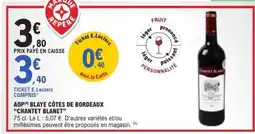 E.Leclerc AOP Blaye Côtes de Bordeaux 'Chantet Blanet' offre