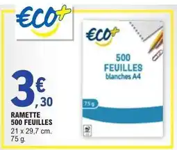 E.Leclerc RAMETTE 500 FEUILLES offre