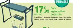 Provence Outillage Banc agenouilloir de jardin offre