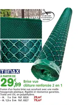 Provence Outillage TENAX Brise vue clôture renforcée 2 en 1 offre