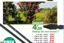 Provence Outillage Poteau fer vert forme T offre