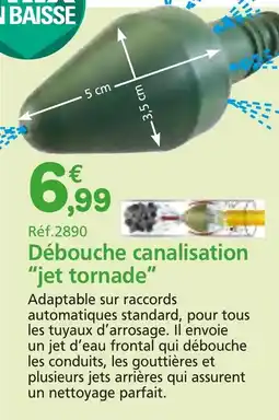 Provence Outillage Débouche canalisation "jet tornade" offre