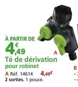 Provence Outillage Té de dérivation pour robinet offre