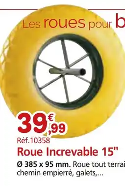 Provence Outillage Roue Increvable 15" offre