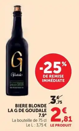 Hyper U Biere blonde la g de goudale 7.9° offre