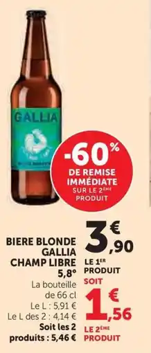 Hyper U Biere blonde gallia champ libre 5,8° offre