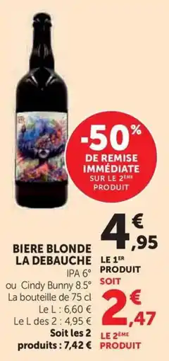 Hyper U Biere blonde la debauche offre