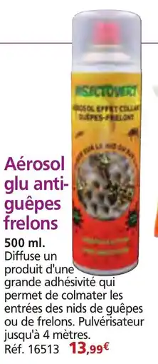 Provence Outillage Aérosol glu anti- guêpes frelons offre