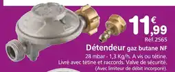Provence Outillage Détendeur gaz butane NF offre