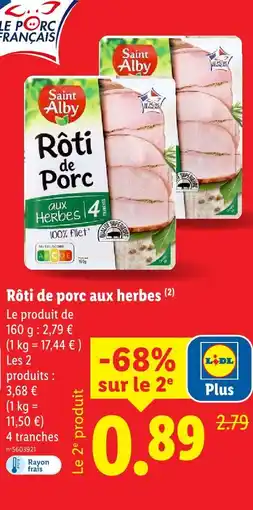 Lidl Saint alby rôti de porc aux herbes offre