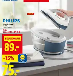 Lidl Philips centrale vapeur offre