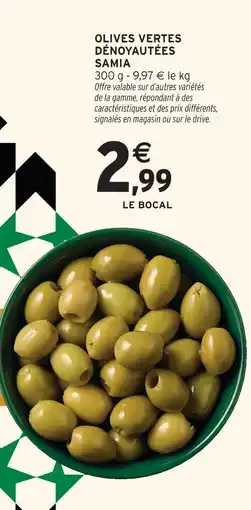 Intermarché Samia olives vertes dénoyautées offre