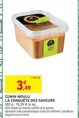 Intermarché La conquête des saveurs cumin moulu offre