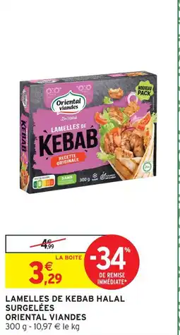 Intermarché Oriental viandes lamelles de kebab halal surgelées recette originale offre