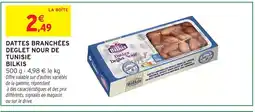 Intermarché Bilkis dattes branchées deglet nour de tunisie offre