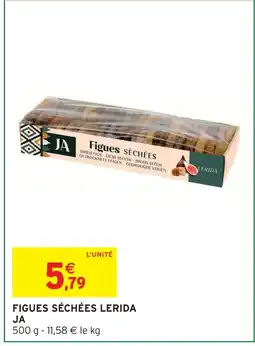 Intermarché Ja figues séchées lerida offre