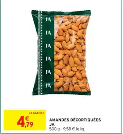 Intermarché Ja amandes décortiquées offre