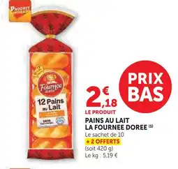 Super U La fournée dorée pains au lait offre