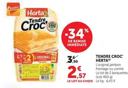 Super U Herta tendre croc offre